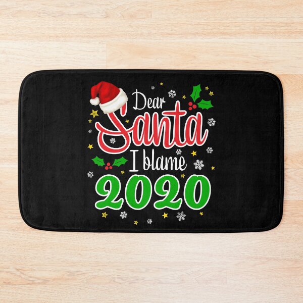 Item preview, Dear Santa I Blame 2020 designed and sold by sundae-artisan.