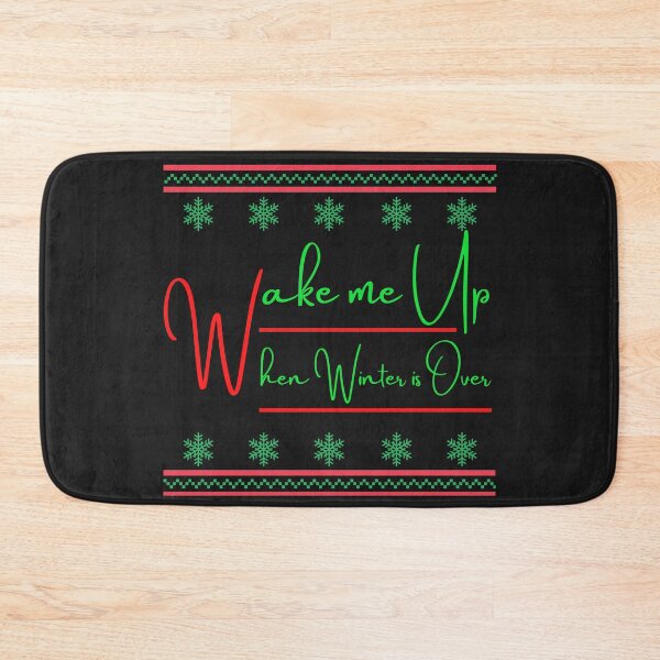 Item preview, wake me up when Winter is Over designed and sold by UnboundFull.