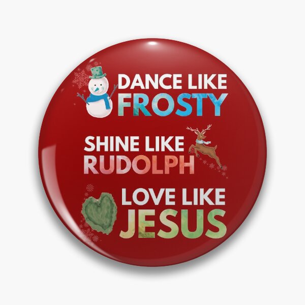Item preview, Dance like Frosty Shine like Rudolph Love like Jesus, Red designed and sold by foramelie.