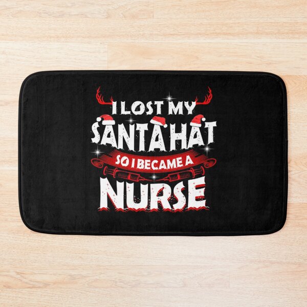 Item preview, I lost my Santa Hat so I became a Nurse designed and sold by DIGITALENT.