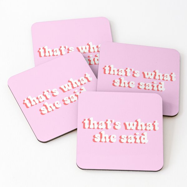 Item preview, Thats what she said designed and sold by WanderAesthetic.