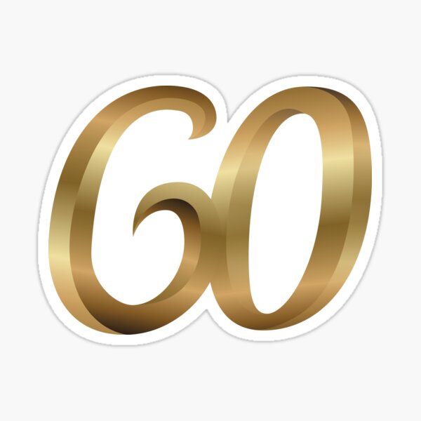 forum fusie Fauteuil 60 Golden Number Sixty " Sticker for Sale by Under-TheTable | Redbubble