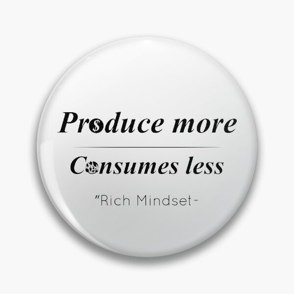 Item preview, Produce more Consumes less designed and sold by kevin-armand.
