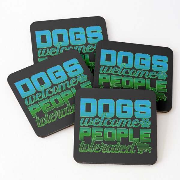 Item preview, Dogs welcome , people tolerated designed and sold by dreamofdenim.