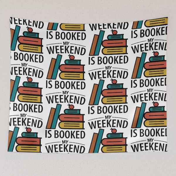 Item preview, My Weekend Is Booked designed and sold by GravitiTees.