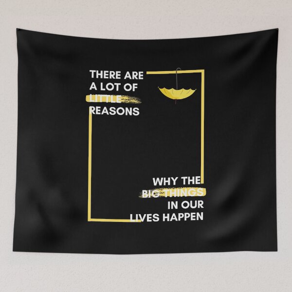 Item preview, There a lot of little reasons why the big things in our life happen - How I Met Your Mother designed and sold by niamhconte.