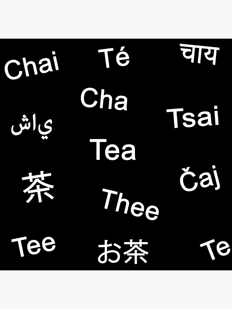 "Tea in Different Languages" Poster for Sale by cupofparadise Redbubble