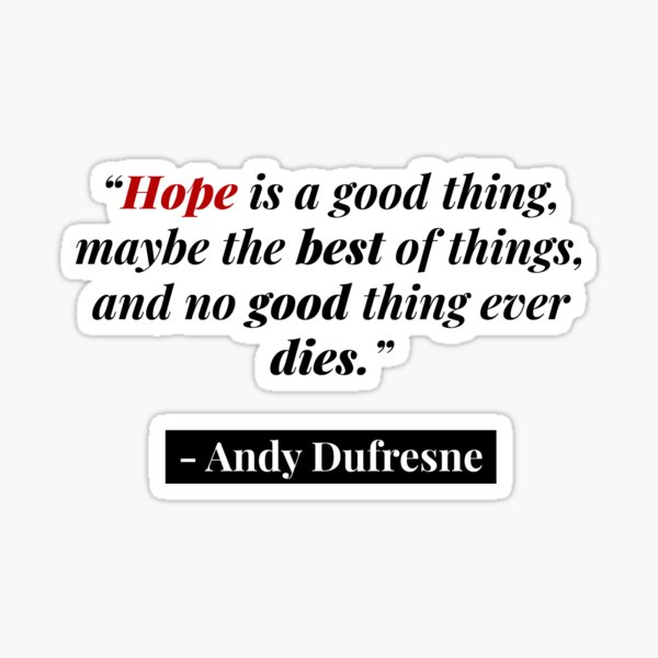 Item preview, Hope is a good thing - Shawshank Redemption designed and sold by inaveed.