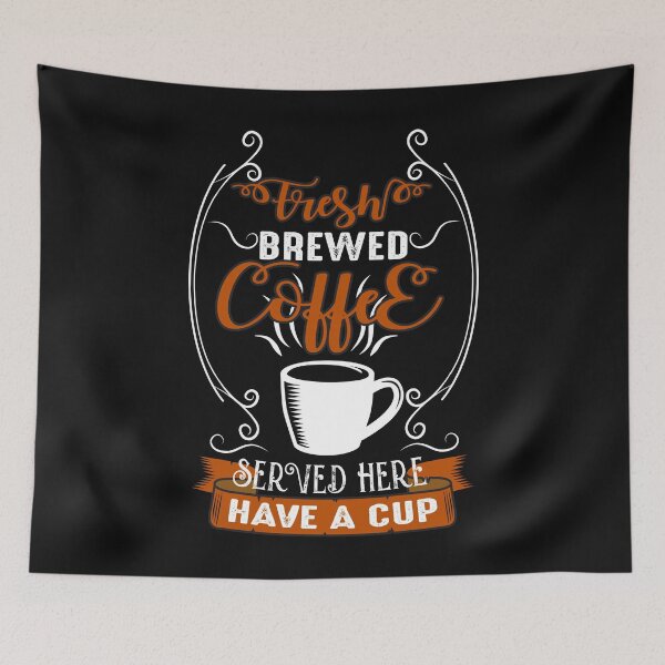 Item preview, Fresh Brewed Coffee Served Here Have a Cup designed and sold by shinoshop.