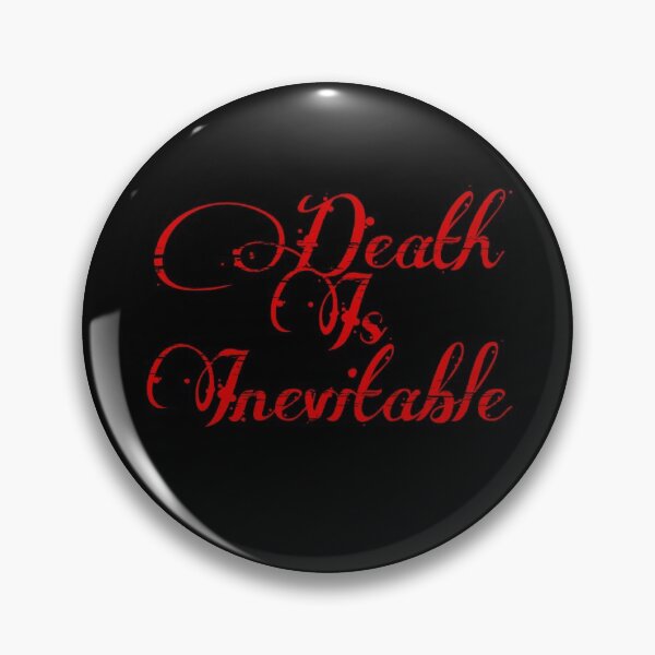 Item preview, Death is inevitable designed and sold by SakinHossen.