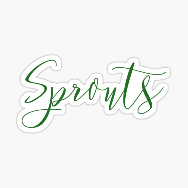 Sprouts Glorious Sprouts Sticker
