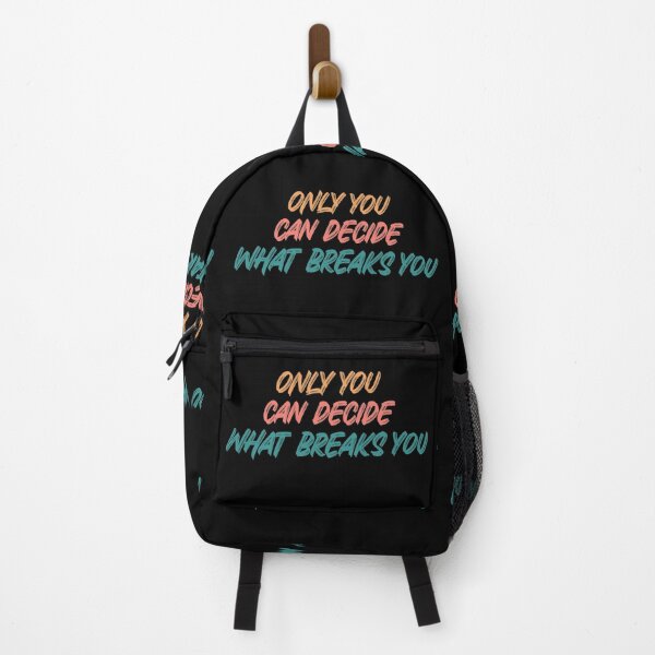 Item preview, Only you can decide what breaks you quote designed and sold by ds-4.