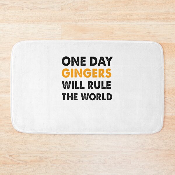 Item preview, One Day Gingers Will Rule The World designed and sold by Amineharoni.