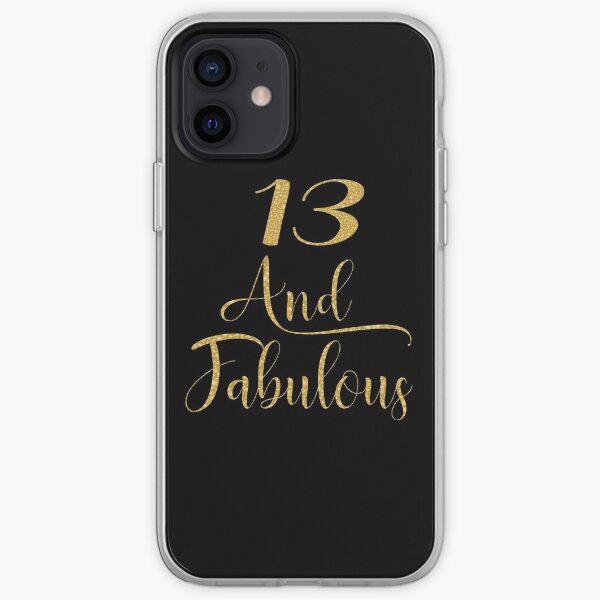 Girls 13 Years Old And Fabulous Girl 13th Birthday print iPhone Soft Case