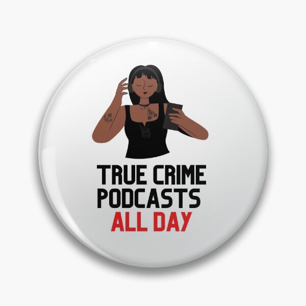 Item preview, True Crime Podcast All Day designed and sold by keymuse.