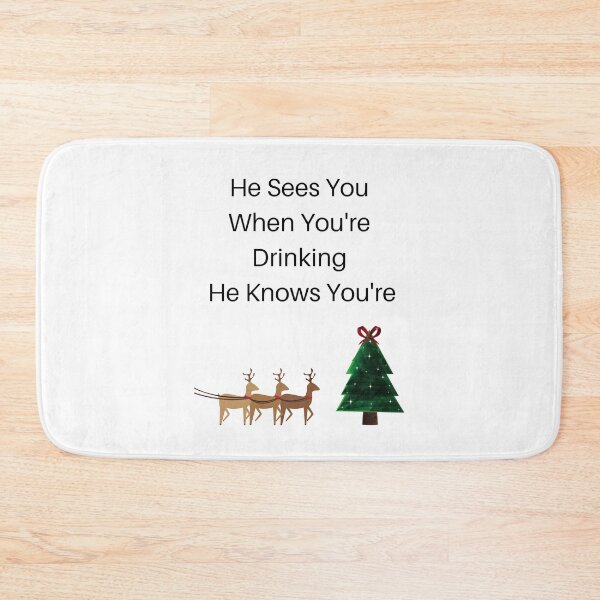 Item preview, He Sees You When You're Drinking, He Knows You're,perfect gift,funny promoted christmas tees designed and sold by piskwi.