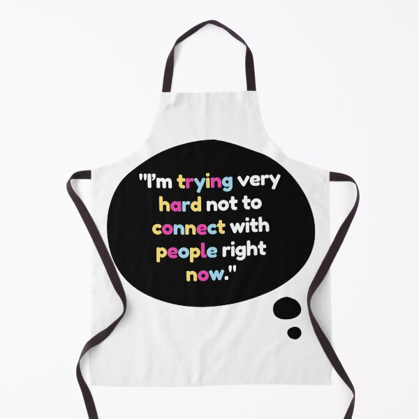 Item preview, I'm Trying Very Hard Not To Connect With People Right Now designed and sold by Unworldly.