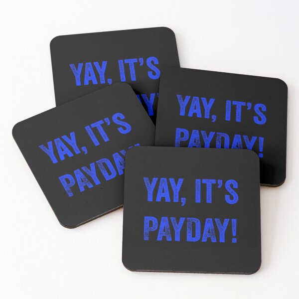 Item preview, Yay, it's Payday! Happy Salary Day, designed for working employees designed and sold by 2AcesDesign.