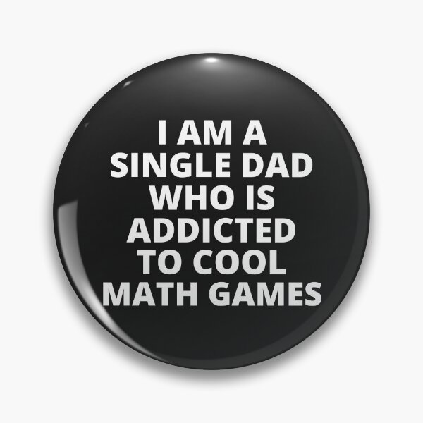 Item preview, I Am A Single Dad Who Is Addicted To Cool Math Games designed and sold by MohitJain1109.