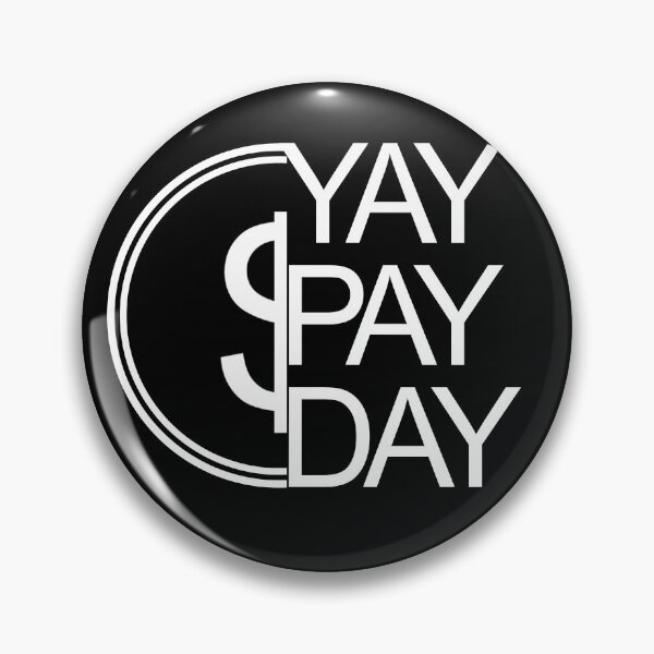 Item preview, ¡Sí, es el día de pago! Feliz día del salario, diseñado para empleados que trabajan designed and sold by 2AcesDesign.