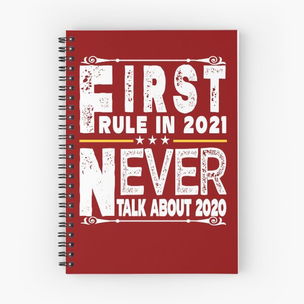 Item preview, First Rule In 2021 Never Talk About 2020 designed and sold by Imadovic.