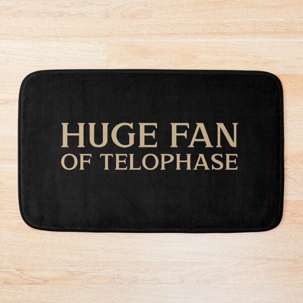 Item preview, Huge fan of Telophase Biology Funny Gift Idea designed and sold by Christof  Hall.