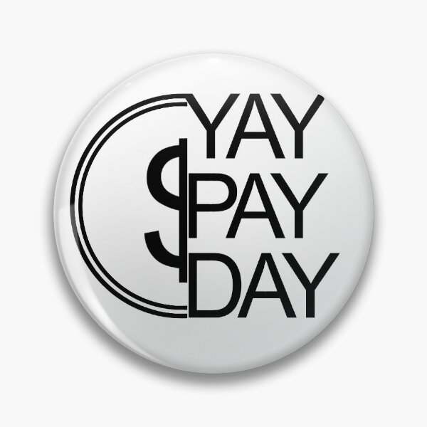 Item preview, ¡Sí, es el día de pago! Feliz día del salario, diseñado para empleados que trabajan designed and sold by 2AcesDesign.