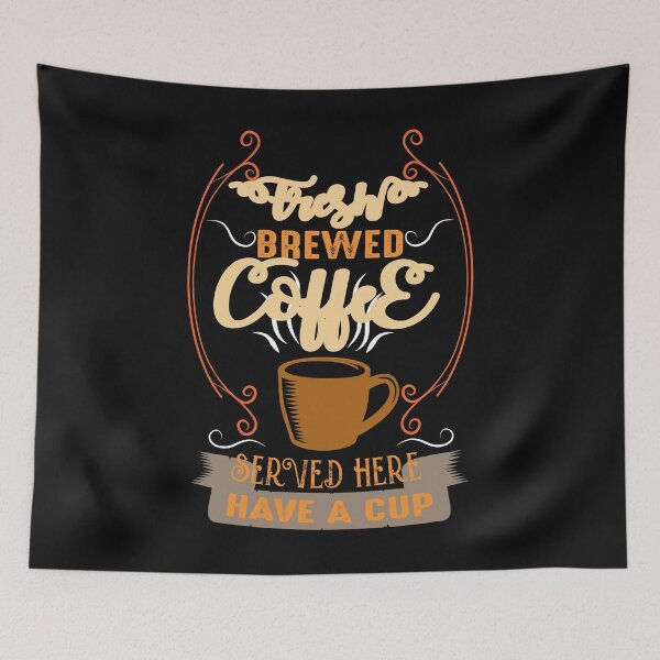 Item preview, Fresh Brewed Coffee Served Here Have a Cup designed and sold by shinoshop.