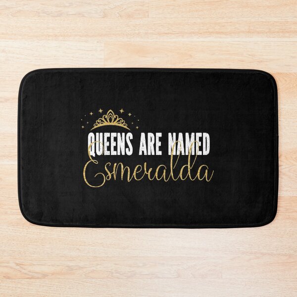 Item preview, Queens Are Named Esmeralda Personalized First Name Girl design designed and sold by Grabitees.