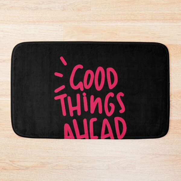 Item preview, Good Things Ahead Quotes Birthday Gift designed and sold by GBDesigner.
