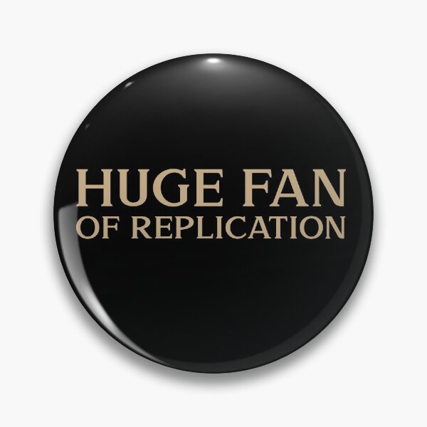 Item preview, Huge fan of Replication Biology Funny Gift Idea designed and sold by Christof  Hall.