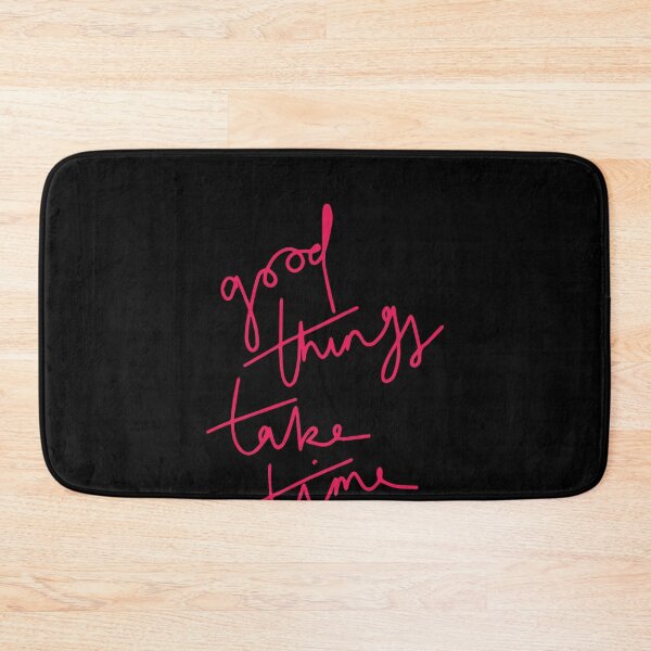 Item preview, Good Things Take Time Quotes Birthday Gift designed and sold by GBDesigner.