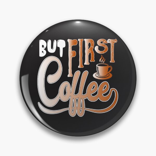 Item preview, But First Cofee designed and sold by shinoshop.