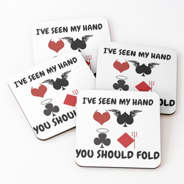 Item preview, I've Seen My Hand You Should Fold Hearts Spades Clubs Diamonds designed and sold by LuckyKermit.