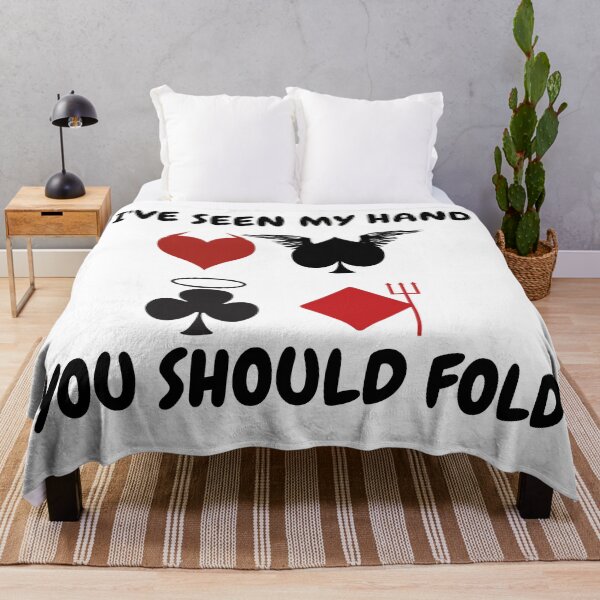 Item preview, I've Seen My Hand You Should Fold Hearts Spades Clubs Diamonds designed and sold by LuckyKermit.