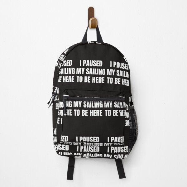 Item preview, I Paused My Sailing To Be Here designed and sold by QuotesDogma.