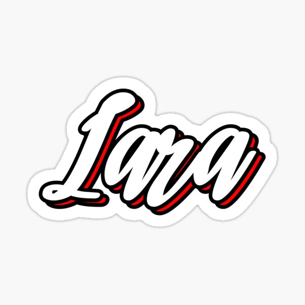  Lara First Name Hand Lettering Design Sticker For Sale By Sulies 
