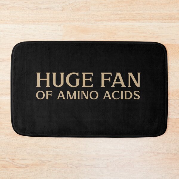 Item preview, Huge fan of Amino Acids Biology Funny Gift Idea designed and sold by Christof  Hall.