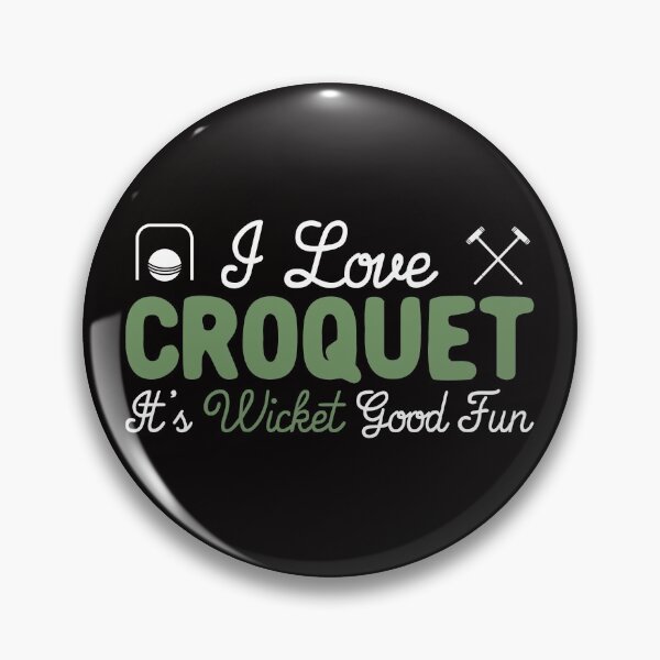 Item preview, I Love Croquet - It’s Wicket Good Fun - Croquet Pun designed and sold by Dan66.