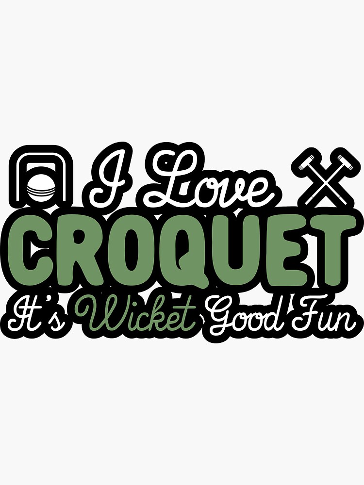 Imagen 3 de 3, Pegatina con la obra Me encanta el croquet - Es Wicket Good Fun - Juego de croquet, diseñada y vendida por Dan66.
