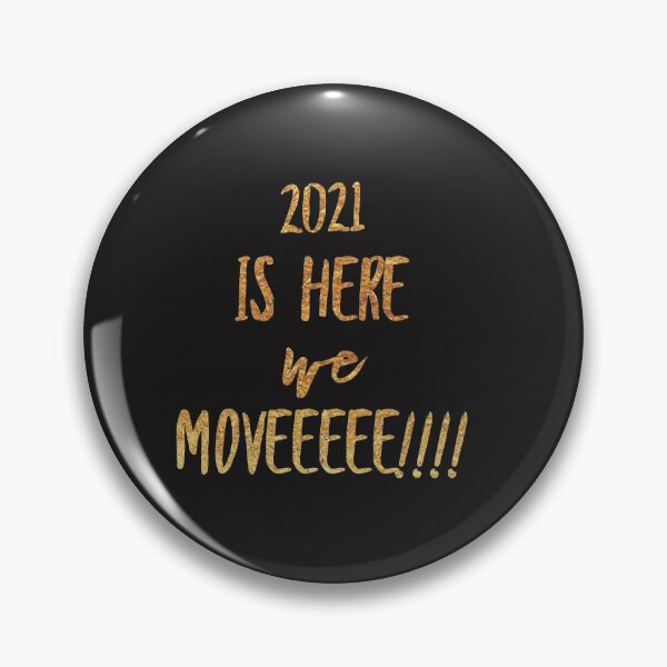 Item preview, 2021 is here we move designed and sold by otomworld.