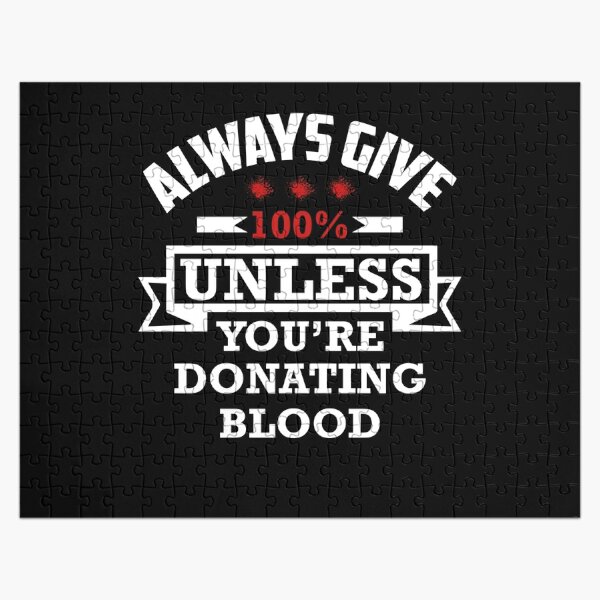 Save A Life Give Blood Blood Donation Jigsaw Puzzle By Tbauernhoferbiz Redbubble