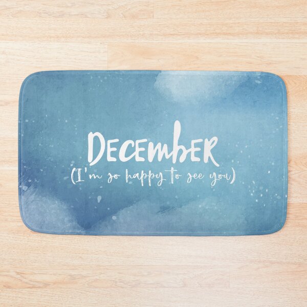 Item preview, December I am so happy to see you | Winter | Season designed and sold by designdroplet.