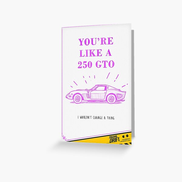 Valentine's Day Card: You're Like a 250 GTO Greeting Card