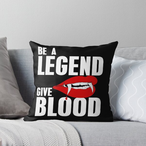 Item preview, Be a legend give blood designed and sold by tbauernhoferbiz.