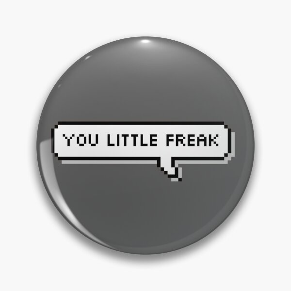 Item preview, YOU LITTLE FREAK designed and sold by bulbasass.