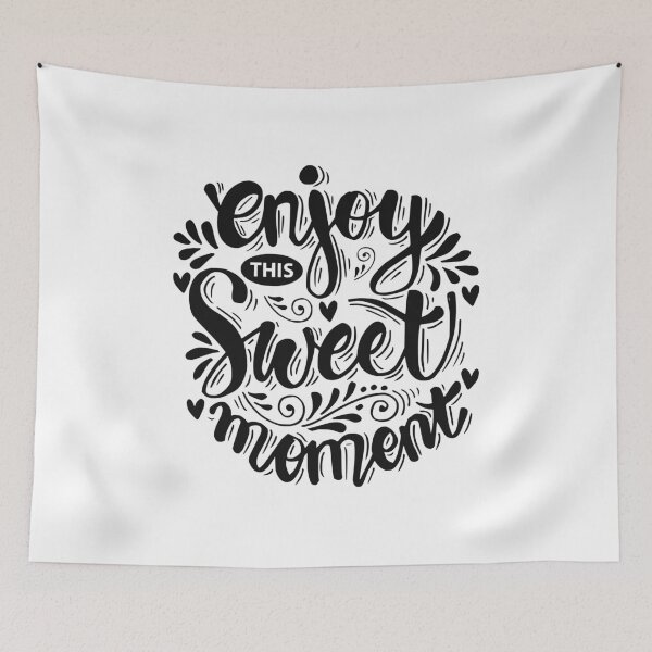 Item preview, Enjoy This Sweet Moment designed and sold by asmmdesign.