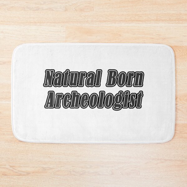 Item preview, Natural Born Archeologist designed and sold by iamhewho.