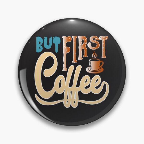 Item preview, But First Cofee designed and sold by shinoshop.