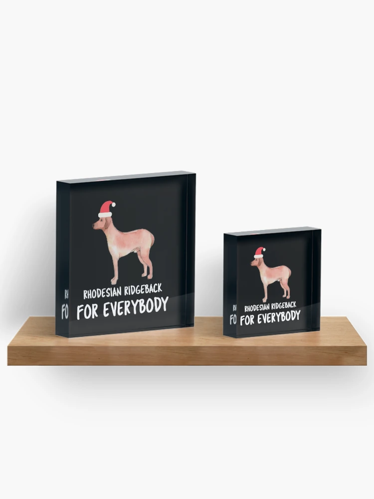 Thumbnail 3 of 5, Acrylic Block, Dogs For Everybody (Rhodesian Ridgeback) designed and sold by YourEssentials.